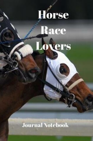 Cover of Horse Race Lovers Journal Notebook