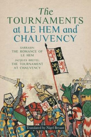 Cover of The Tournaments at Le Hem and Chauvency