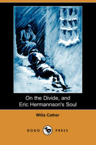 Cover of On the Divide, and Eric Hermannson's Soul (Dodo Press)
