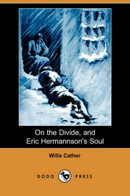 Book cover for On the Divide, and Eric Hermannson's Soul (Dodo Press)