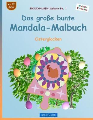 Book cover for BROCKHAUSEN Malbuch Bd. 1 - Das grosse bunte Mandala-Malbuch