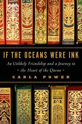 If Oceans Were Ink by Carla Power