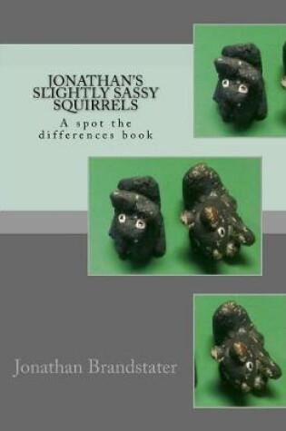 Cover of Jonathan's slightly sassy squirrels
