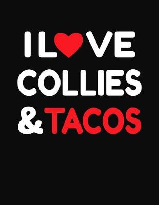 Book cover for I Love Collies & Tacos