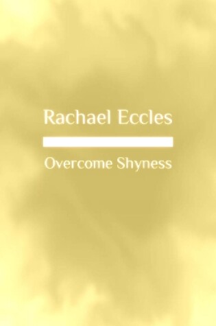 Cover of Overcome Shyness: Self Hypnosis Meditation to Help You Stop Feeling Shy and Self-conscious Hypnotherapy CD