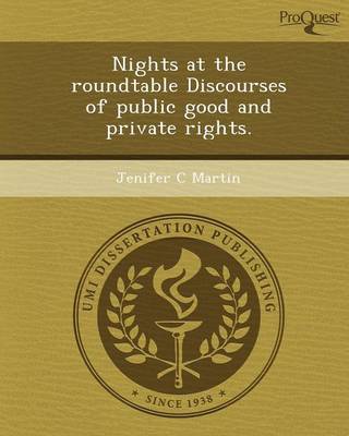 Cover of Nights at the Roundtable Discourses of Public Good and Private Rights