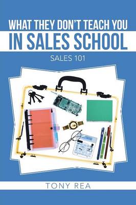 Book cover for What They Don't Teach You in Sales School