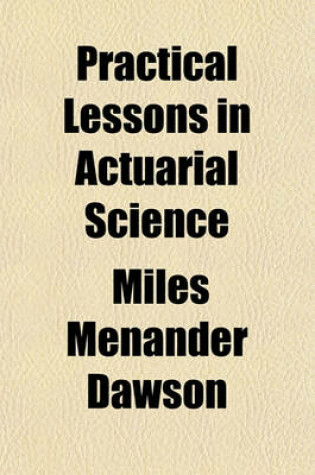 Cover of Practical Lessons in Actuarial Science