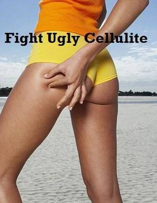 Book cover for Fight Ugly Cellulite