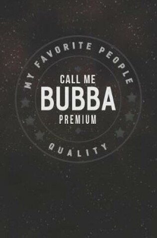 Cover of My Favorite People Call Me Bubba Men