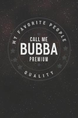 Book cover for My Favorite People Call Me Bubba Men