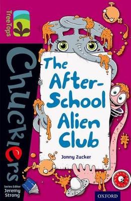 Book cover for Oxford Reading Tree TreeTops Chucklers: Level 10: The After-School Alien Club