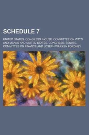 Cover of Schedule 7