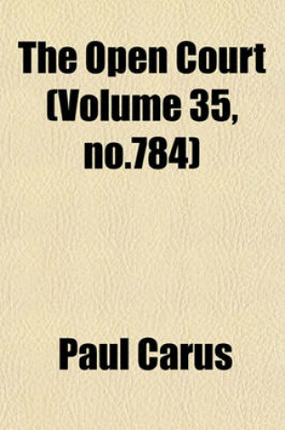 Cover of The Open Court (Volume 35, No.784)