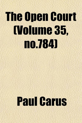 Book cover for The Open Court (Volume 35, No.784)