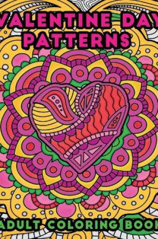 Cover of valentine day patterns adult coloring book