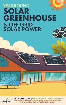 Book cover for Year Round Solar Greenhouse & Off Grid Solar Power