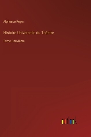 Cover of Histoire Universelle du Théatre