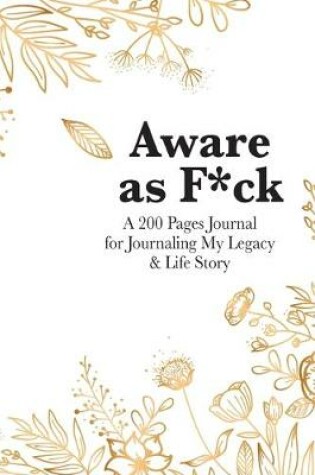 Cover of Aware as F*ck