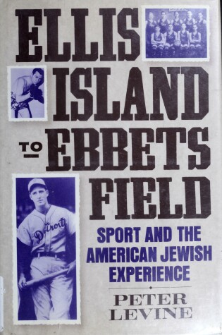 Cover of Ellis Island to Ebbets Field