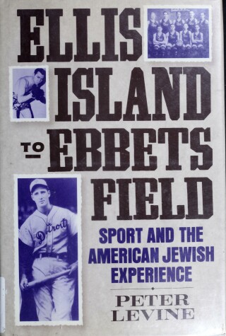 Book cover for Ellis Island to Ebbets Field