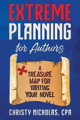 Book cover for Extreme Planning for Authors