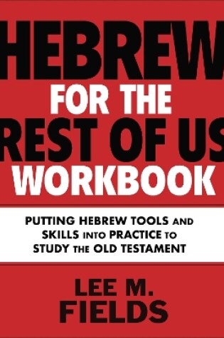 Cover of Hebrew for the Rest of Us Workbook