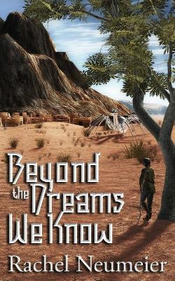 Book cover for Beyond the Dreams We Know