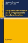 Book cover for Analytically Uniform Spaces and Their Applications to Convolution Equations