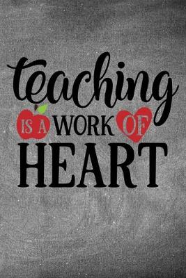 Book cover for Teaching Is a Work of Heart
