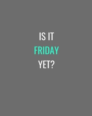 Cover of Is It Friday Yet?