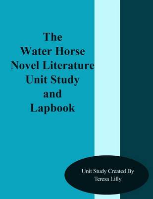 Book cover for The Water Horse Novel Literature Unit Study and Lapbook