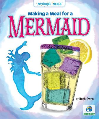 Book cover for Making a Meal for a Mermaid