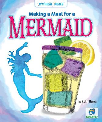 Cover of Making a Meal for a Mermaid