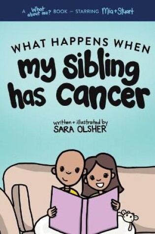 Cover of What Happens When My Sibling Has Cancer