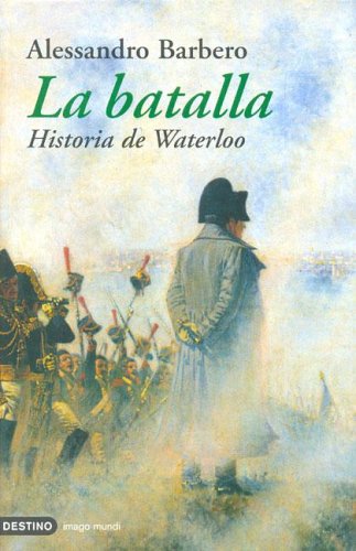 Book cover for La Batalla. Historia de Waterloo
