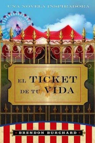 Cover of El Ticket de Tu Vida