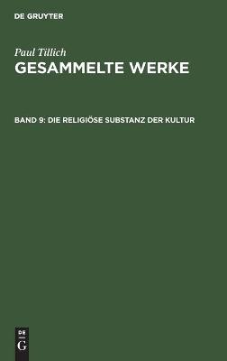 Book cover for Die Religioese Substanz Der Kultur