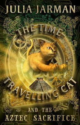 Book cover for The Time-Travelling Cat and the Aztec Sacrifice