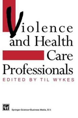 Cover of Violence and Health Care Professionals