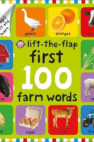 Cover of First 100 Lift The Flap Farm Words