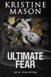 Book cover for Ultimate Fear (Book 2 Ultimate CORE)