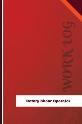 Cover of Rotary Shear Operator Work Log