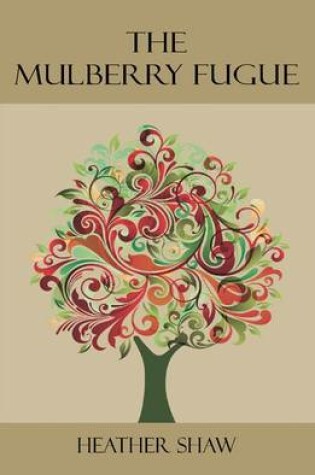 Cover of The Mulberry Fugue
