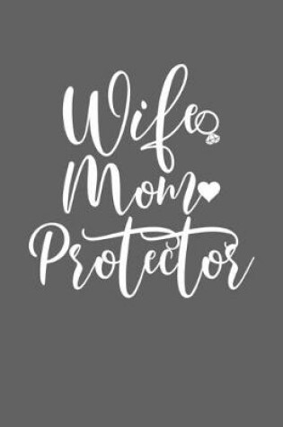 Cover of Wife Mom Protector
