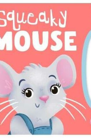 Cover of Squeaky Mouse
