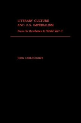 Cover of Literary Culture and U.S Imperialism: From the Revolution to World War II