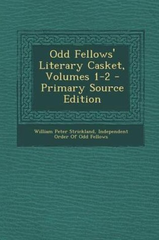 Cover of Odd Fellows' Literary Casket, Volumes 1-2