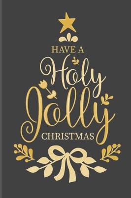 Book cover for Have A Holy Jolly Christmas
