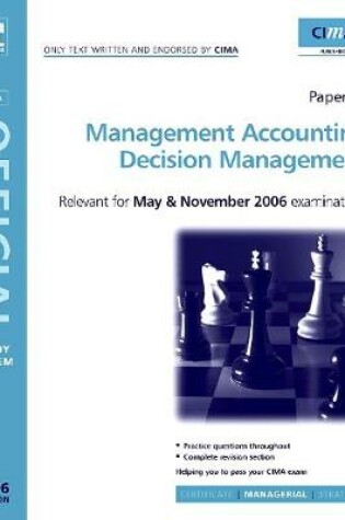 Cover of CIMA Study Systems 2006: Management Accounting-Decision Management